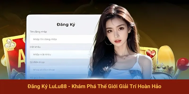 Đăng Ký LuLu88