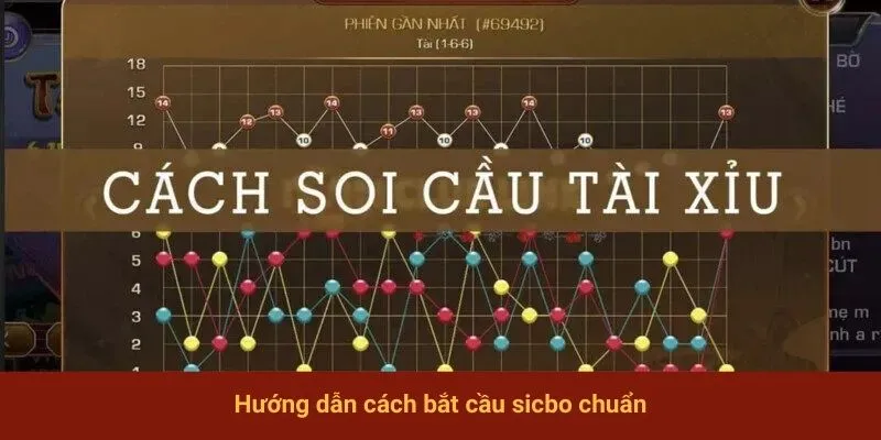 Hướng dẫn cách bắt cầu sicbo chuẩn