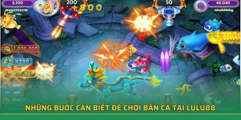 Những bước cần biết để chơi bắn cá tại LuLu88